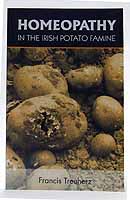 Francis Treuherz - Homeopathy in the Irish Potato Famine - 9788131911884 - V9788131911884