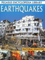  Pegasus - Earthquakes: Pegasus Encyclopedia Library - 9788131913116 - V9788131913116