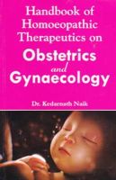 Dr Kedarnath Naik - Handbook of Homoeopathic Therapeutics on Obstetrics & Gynaecology - 9788131919392 - V9788131919392