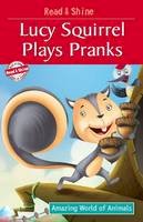  Pegasus - Lucy Squirrel Plays Pranks - 9788131932612 - V9788131932612