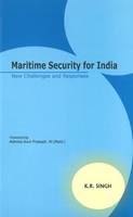 K. R. Singh - Maritime Security for India - 9788177081565 - V9788177081565