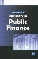 New Century - New Century's Dictionary of Public Finance - 9788177081640 - V9788177081640