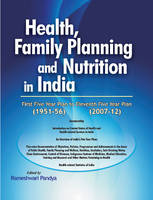 Rameshwari Pandya (Ed.) - Health, Family Planning & Nutrition in India - 1951-56 to 2007-12 - 9788177082005 - V9788177082005