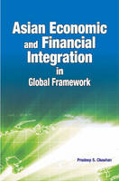 Pradeep S. Chauhan - Asian Economic & Financial Integration in Global Framework - 9788177082241 - V9788177082241