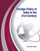 Biswaranjan Mohanty - Foreign Policy of India in the 21st Century - 9788177083187 - V9788177083187