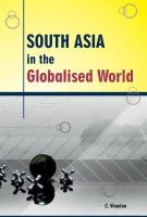 C Vinodan - South Asia in the Globalised World - 9788177083477 - V9788177083477