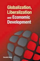Basudeb Sahoo - Globalization, Liberalization and Economic Development - 9788177083491 - V9788177083491