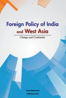 Fazal Mahmood - Foreign Policy of India and West Asia: Change and Continuity - 9788177083811 - V9788177083811