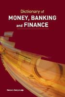Benson Kunjukunju - Dictionary of Money, Banking and Finance - 9788177083866 - V9788177083866