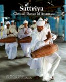  - Sattriya: Classical Dance of Assam - 9788192110660 - V9788192110660
