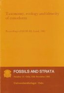 Stefan Bengtson - Taxonomy, Ecology and Identity of Conodonts: Proceedings of ECOS III, Lund, 1982 - 9788200067375 - V9788200067375