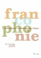 John Kristian Sanaker - Francophonie: Une Introdcution Critique - 9788274772205 - V9788274772205