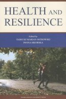 Ostrowski, Tadeusz M.; Sikorska, Iwona - Health and Resilience - 9788323336259 - V9788323336259