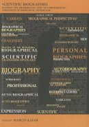 Marcin Kafar - Scientific Biographies - Between the 'Professional' and 'Non-Professional' Dimensions of Humanistic Experiences - 9788323336969 - V9788323336969