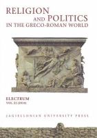 Edward Dabrowa - Religion and Politics in the Greco–Roman World - 9788323338574 - V9788323338574