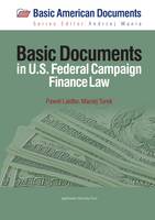 Pawel Laidler - Basic Documents in Federal Campaign Finance Law - 9788323340447 - V9788323340447