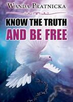 Wanda Pratnicka - Know the Truth & be Free - 9788360280751 - V9788360280751