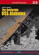 Witold Koszela - The Battleship USS Alabama - 9788364596377 - V9788364596377