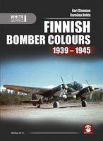 Kari Stenman - Finnish Bomber Colours 1939-1945 - 9788365281036 - V9788365281036
