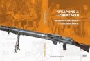 Valdimir Glazkov - Weapons of the Great War: Automatic Weapons of the Russian Army - 9788365281289 - V9788365281289
