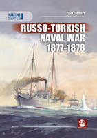 Piotr Olender - Russo-Turkish Naval War 1877-1878 - 9788365281364 - V9788365281364