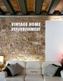 Unknown - Vintage Home Refurbishment - 9788415829911 - V9788415829911