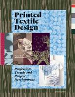 Marie-Christine Noel - Printed Textile Design: Profession, Trends and Project Development - 9788415967675 - V9788415967675