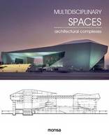 Dk - Multidisciplinary Spaces: Architectural Complexes - 9788416500079 - V9788416500079