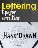 Eva Minguet - Lettering: Tips for Creation; the Beauty of Hand Drawn Letters - 9788416500321 - V9788416500321