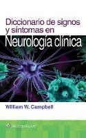 William W. Campbell - Diccionario de signos y sintomas en neurologia clinica - 9788416654468 - V9788416654468
