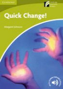Margaret Johnson - Quick Change! Level Starter/Beginner - 9788483238097 - V9788483238097