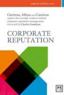 Angel Alloza - Corporate Reputation: The Scientific Evidence Behind Corporate Reputation Management - 9788483567975 - V9788483567975