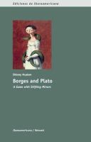 Shlomy Mualem - Borges & Plato: A Game with Shifting Mirrors - 9788484895954 - V9788484895954