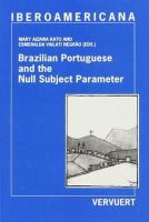 Mary Aizawa - Brazilian Portuguese & the Null Subject Parameter - 9788495107695 - V9788495107695