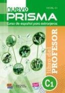 Collectif - Nuevo Prisma: Libro Del Profesor + CD (C1) (French Edition) - 9788498482546 - V9788498482546