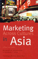 Richard R Gesteland - Marketing Across Cultures in Asia: A Practical Guide - 9788763000949 - V9788763000949