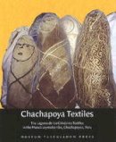 Lena Bjerregaard - Chachapoya Textiles - 9788763504997 - V9788763504997