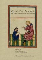 Else Mundal - Oral Art Forms and Their Passage into Writing - 9788763505048 - V9788763505048