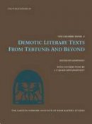 Kim Ryholt - Demotic Literary Texts from Tebtunis and Beyond (Carsten Niebuhr Institute Publications) - 9788763526074 - V9788763526074
