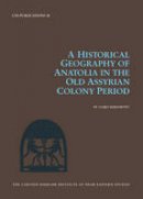 Gojko Barjamovic - Historical Geography of Anatolia in the Old Assyrian Colony Period - 9788763536455 - V9788763536455