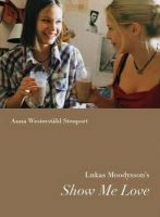 Professor Anna Westerstahl Stenport - Lukas Moodysson's Show Me Love - 9788763538817 - V9788763538817
