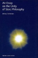 Johnny Christensen - An Essay on the Unity of Stoic Philosophy - 9788763538985 - V9788763538985