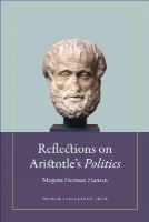 Mogens Herman Hansen - Reflections on Aristotles Politics - 9788763540629 - V9788763540629