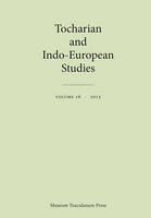 Birgitanette Olsen - Tocharian and Indo-European Studies 16 - 9788763543989 - V9788763543989