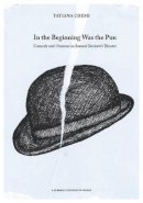 Tatiana Chemi Phd - In the Beginning Was the Pun: Comedy and Humour in Samuel Beckett's Theatre - 9788771121100 - V9788771121100