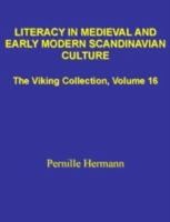 Pernille Hermann - Literacy in Medieval and Early Modern Scandinavian Culture - 9788776740405 - V9788776740405
