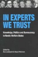 Åsa Lundqvist (Ed.) - In Experts We Trust - 9788776744977 - V9788776744977