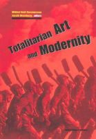 Mikkel Bolt Rasmusse - Totalitarian Art and Modernity - 9788779345607 - V9788779345607