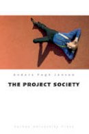 Anders Fogh Jensen - The Project Society - 9788779347229 - V9788779347229