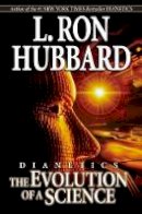 L Hubbard - Dianetics: Evolution of a Science - 9788779897731 - V9788779897731